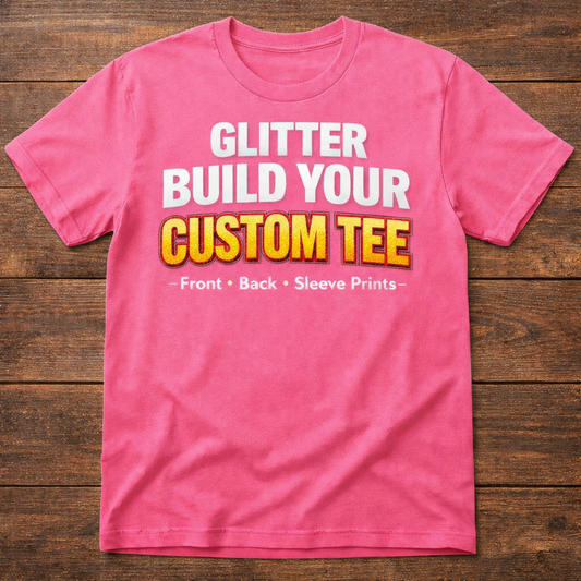 Custom Glitter T-Shirt – Choose Your Style | UBD