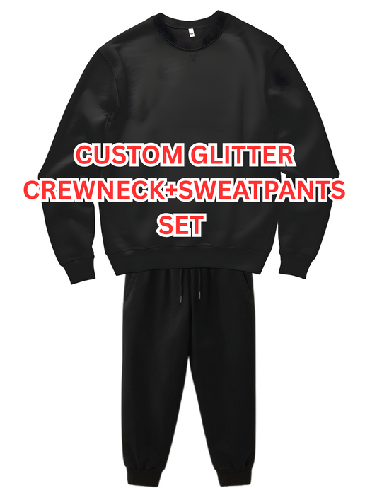 Custom Glitter Crewneck + Sweatpants Set ✨ | UBD