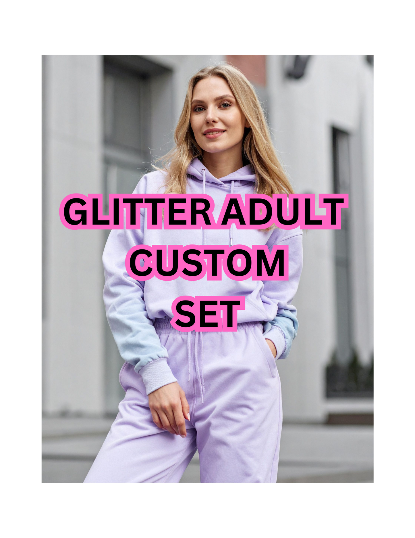 Custom Hoodie + Sweatpants Set (Glitter) ✨ | UBD